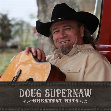 Doug Supernaw Greatest Hits Cd Dougsupernaw