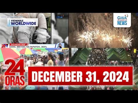 24 Oras Express December 31 2024 HD Videos GMA News Online