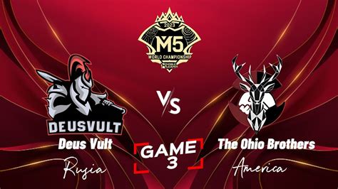 Game The Ohio Brothers Vs Deus Vult M World Tob Vs Devu