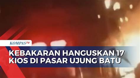 Diduga Korsleting Listrik Kios Di Pasar Ujung Batu Hangus Terbakar