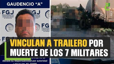 Vinculan A Trailero Por Muerte De Los 7 Militares