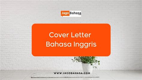 Contoh Cover Letter Dalam Bahasa Inggris Dan Panduannya