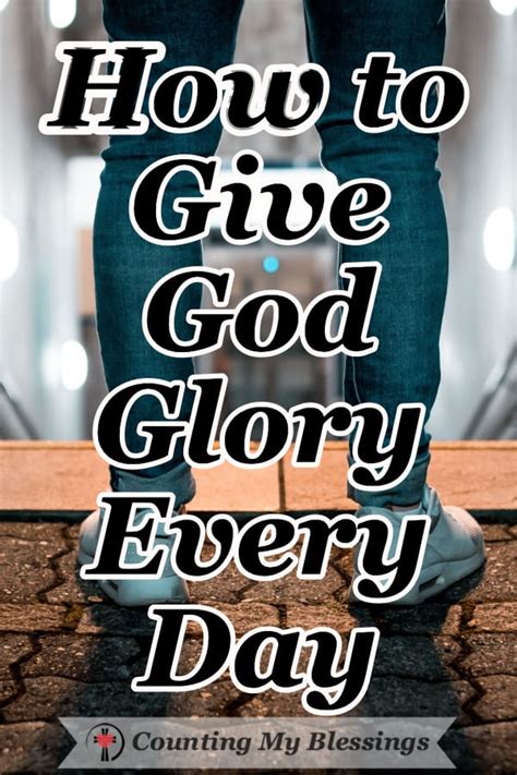 How To Give God Glory Every Day Counting My Blessings