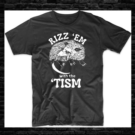 Rizzem With The Tism Funny Opossum Tee