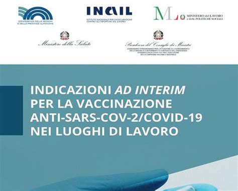 Covid Da Inail Le Indicazioni Ad Interim Per La Vaccinazione Nei