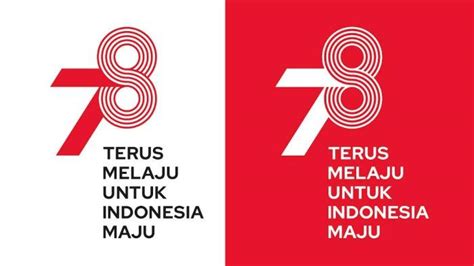 Persiapan 17 Agustus Ini Link Download Logo Hut Kemerdekaan Ke 78 Ri Lengkap Dengan Filosofinya