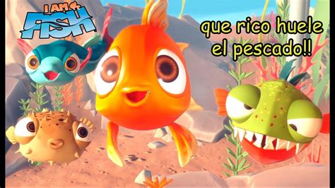 Una Aventura Con Olor A Pescado I Am Fish YouTube