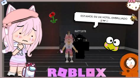 Estamos En Un Hotel Embrujado Roblox Cami Bl X Youtube