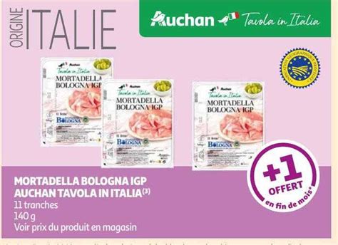 Promo Mortadella Bologna Igp Auchan Tavola In Italia Chez Auchan