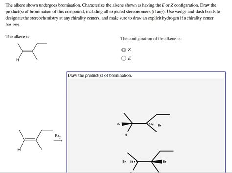 The Alkene Shown Undergoes Bromination Characterize The Alkene Shown