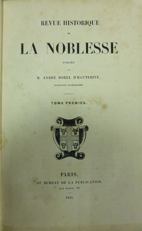 Revue Historique De La Noblesse 3 Volumes Complet By Borel D