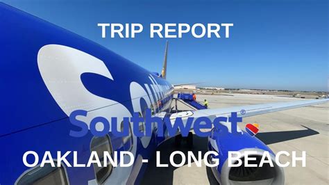 Trip Report Oakland Oak To Long Beach Lgb Southwest Airlines