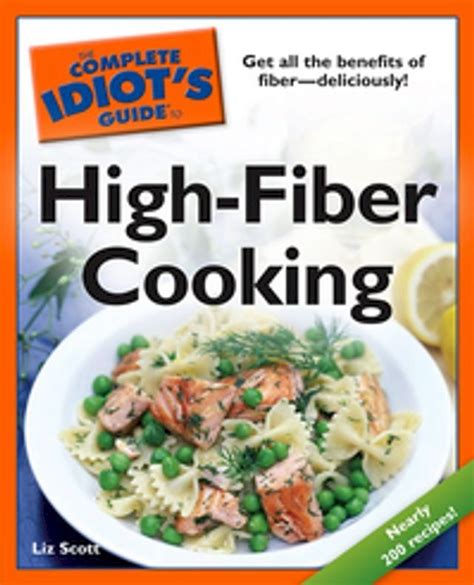 The Complete Idiot S Guide To High Fiber Cooking Pchome H