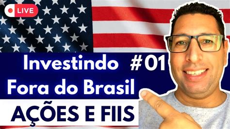 Investindo Fora Do Brasil YouTube