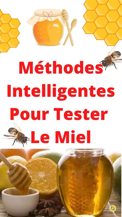 Testez La Puret De Votre Miel En Recourant Ces Astuces Astuces