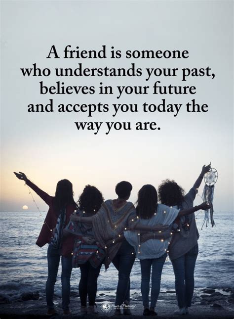 Friendship Quotes A Friend Is Someone Who Understands Your Past