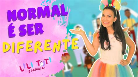 Normal é ser diferente Grandes Pequeninos Lili Tuti Desenho