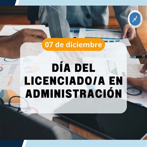 07 De Diciembre Día Del Licenciado A En Administración