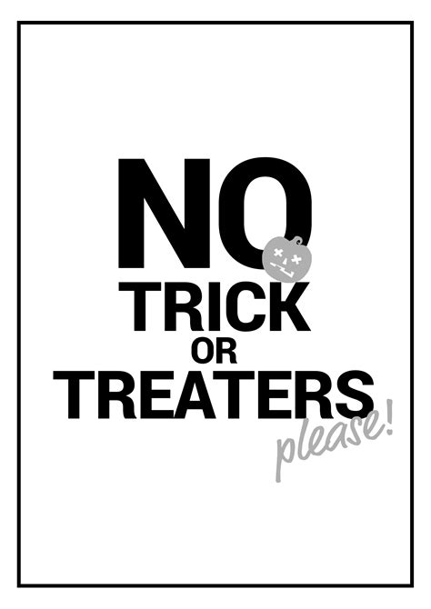 Free Printable No Trick Or Treat Signs Printable