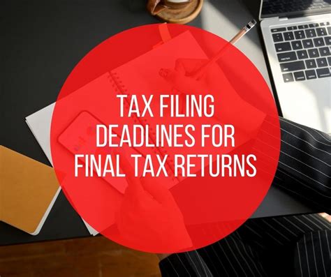 Tax Filing Deadlines for Final Tax Returns - Nehru Accounting ...