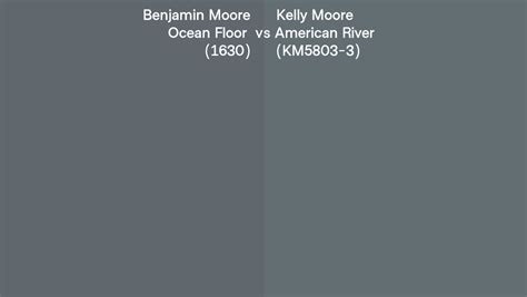 Benjamin Moore Ocean Floor 1630 Vs Kelly Moore American River Km5803