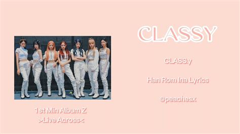 Class Y Classy Color Coded Lyrics Lirik Terjemahan Han Rom Ina