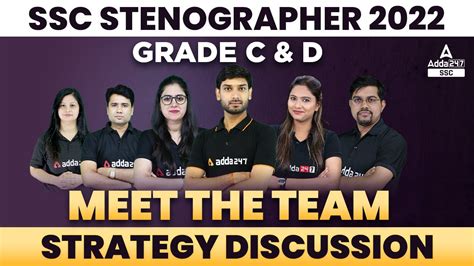 SSC Stenographer 2022 Grade C D Meet The Team Strategy YouTube