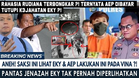 PANTAS JENAZAH EKY TAK PERNAH DIPERLIHATKAN SAKSI INI LIAT AEP EKY