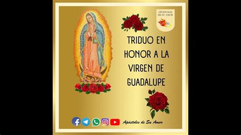 Introducci N Al Triduo En Honor A La Virgen De Guadalupe Youtube