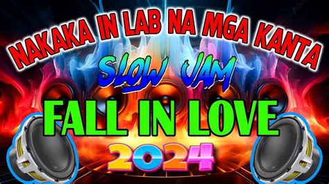 TAGALOG SLOW JAM REMIX 2024 FALL IN LOVE NONSTOP LOVE SONGS BATTLE