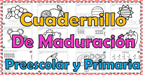 Excelente Cuadernillo De Maduraci N Para Preescolar Y Primaria