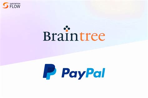 PayPal Vs Braintree Comparison 2024 SubscriptionFlow