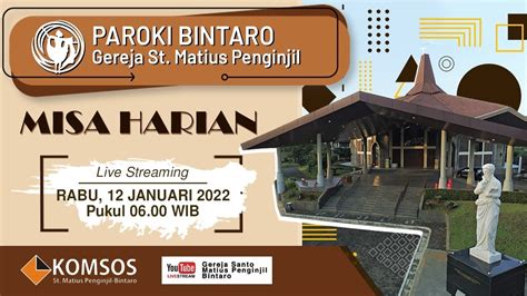 Misa Harian Rabu 12 Januari 2022 Paroki Bintaro Gereja St