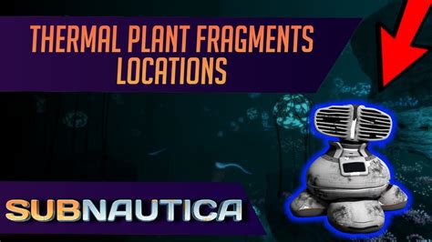 Where To Find Thermal Plant Fragments In Subnautica UPDATED YouTube