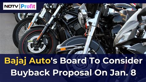 Bajaj Auto To Consider Shares Buyback Proposal On Jan 8 Bajaj Auto