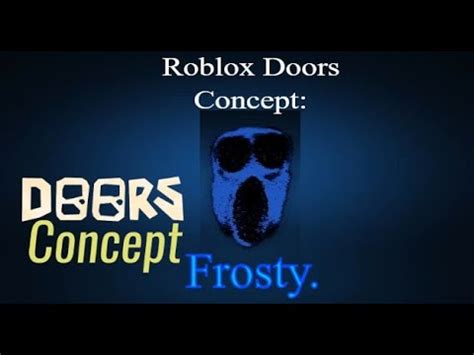 Roblox Doors Entity Concept Frosty Youtube