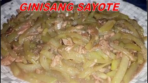 Ginisang Sayote With Century Tuna Sayote Recipe Lutongbahay