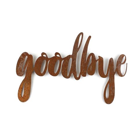 goodbye Metal Steel Script Sign 14.25 to 16 Inches Wide Word Art DIY ...