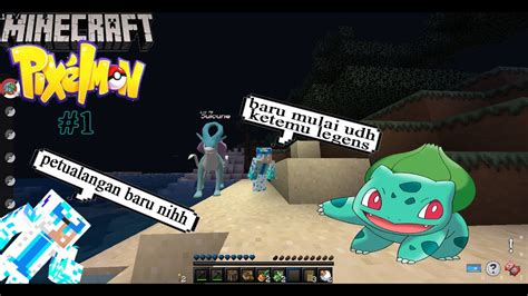 Petualangan Baru Di Dunia Baru Minecraft Pixelmon Youtube