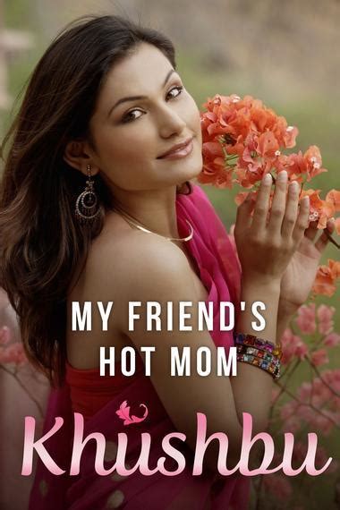 My Friend S Hot Mom By Khushbu Goodreads