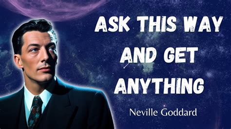 Powerful Method To Ask For Anything You Want Neville Goddard Youtube