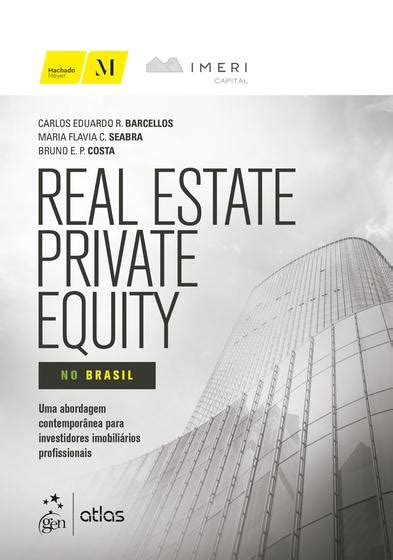 Livro Real Estate Private Equity No Brasil Livros De Economia