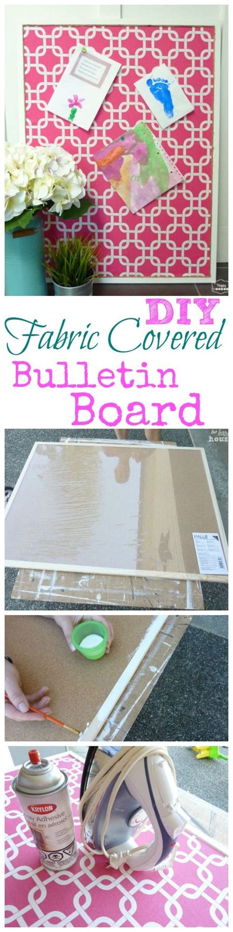 Get Organized With A Diy Fabric Covered Bulletin Board Fabric Covered