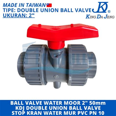 Jual DOUBLE UNION BALL VALVE WATERMUR 2 INCH PVC KDJ WATER MOOR MUR