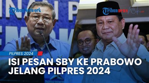 Sby Sampaikan Pesan Ke Prabowo Jelang Pilpres Berjuanglah Dengan