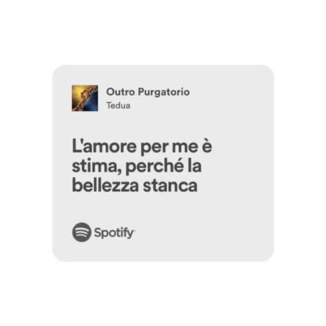 Spotify Lyrics Tedua Citazioni Testi Di Canzoni Nuove Citazioni