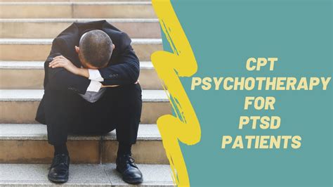 Cpt Psychotherapy For Ptsd Patients Youtube