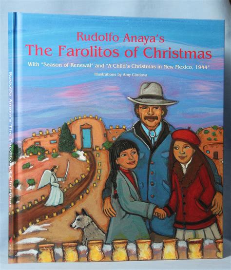 Rudolfo Anaya S The Farolitos Of Christmas With Season Of Renewal