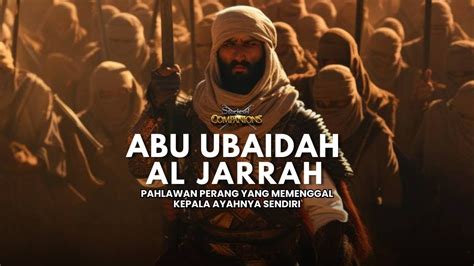 Abu Ubaidah Al Jarrah Official Teaser Stories Of Companions