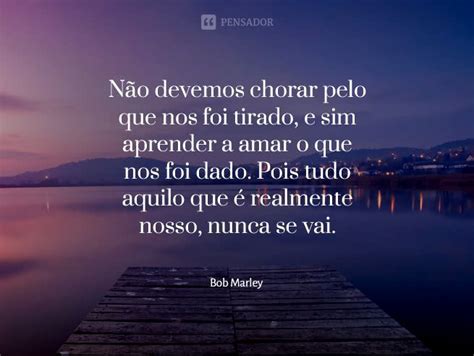 10 Frases De Bob Marley Com Mensagens De Amor E Paz Pensador